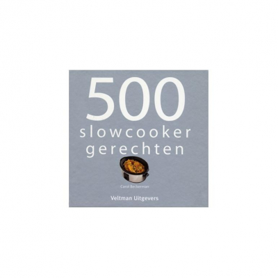 Kookboek 500 Slowcooker recepten