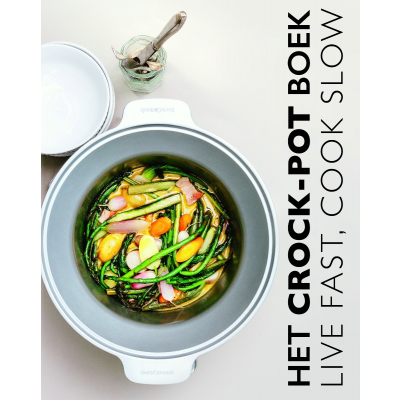 Kookboek Het Crock-Pot boek"  Live fast, cook slow" 